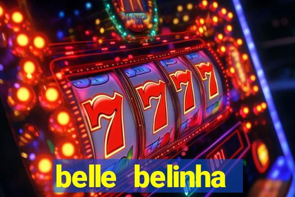 belle belinha vazados gratis